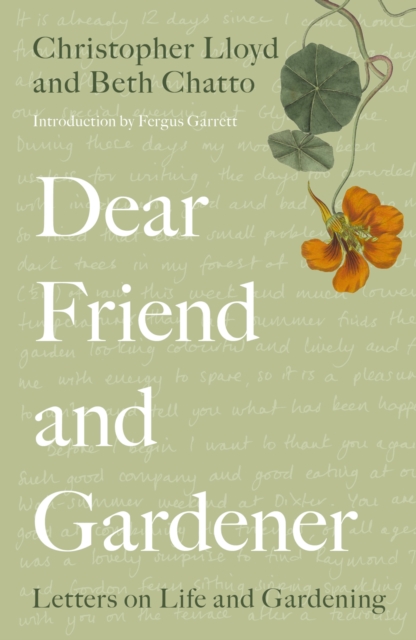 Dear Friend and Gardener : Letters on Life and Gardening, Paperback / softback Book