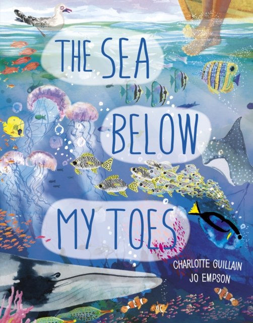 The Sea Below My Toes, Hardback Book The Sea Below My Toes, Hardback Book