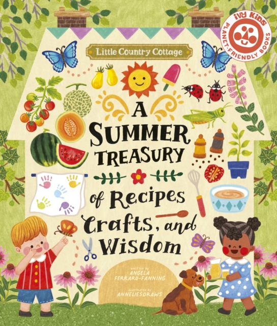 Little Country Cottage: A Summer Treasury of Recipes, Crafts and Wisdom, EPUB eBook
