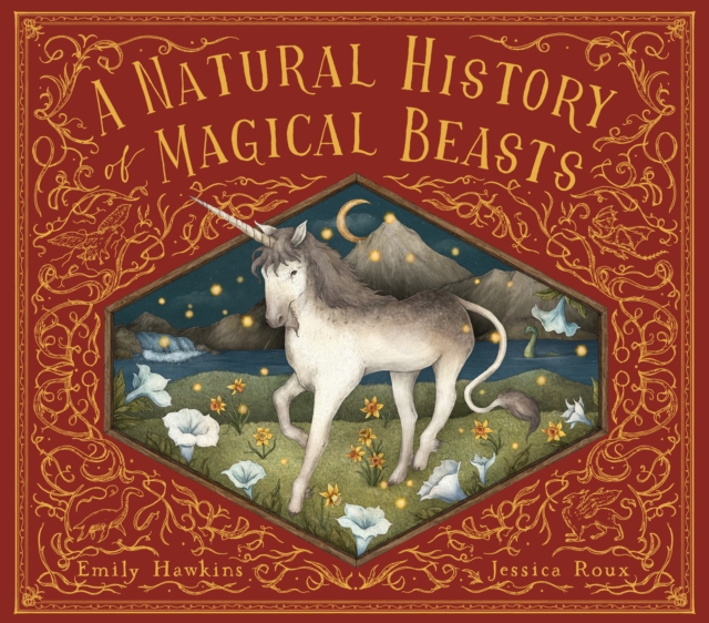A Natural History of Magical Beasts, Hardback Book