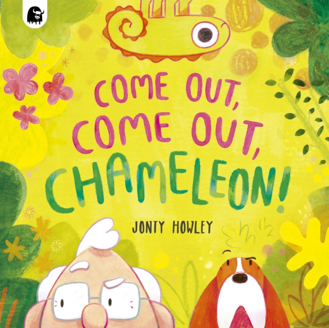 COME OUT, COME OUT, CHAMELEON!, Paperback / softback Book