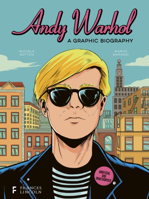 Andy Warhol: A Graphic Biography, Hardback Book