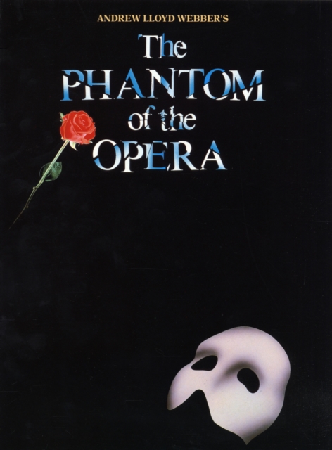 "Phantom of the Opera" : for Piano, Voice and Guitar, Paperback Book
