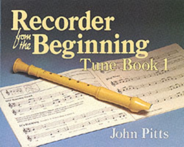 Recorder from the Beginning - Book 1 : Tune Book, Paperback / softback Book