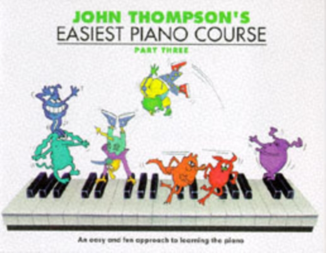 John Thompson's Easiest Piano Course 3 : Revised Edition, Book Book