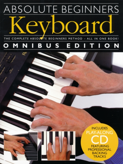Absolute Beginners : Keyboard - Omnibus Edition, Paperback / softback Book