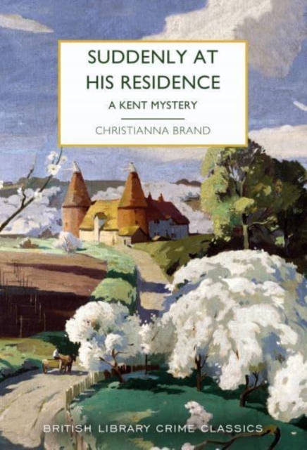 Suddenly at His Residence : A Mystery in Kent, Paperback / softback Book