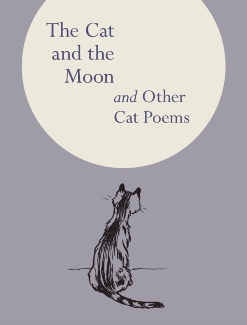 The Cat and the Moon : And Other Cat Poems, Hardback Book