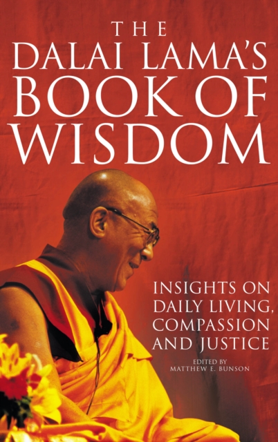 The Dalai Lama's Book of Wisdom : Insights on Daily Living Compassion and Justice, Paperback / softback Book