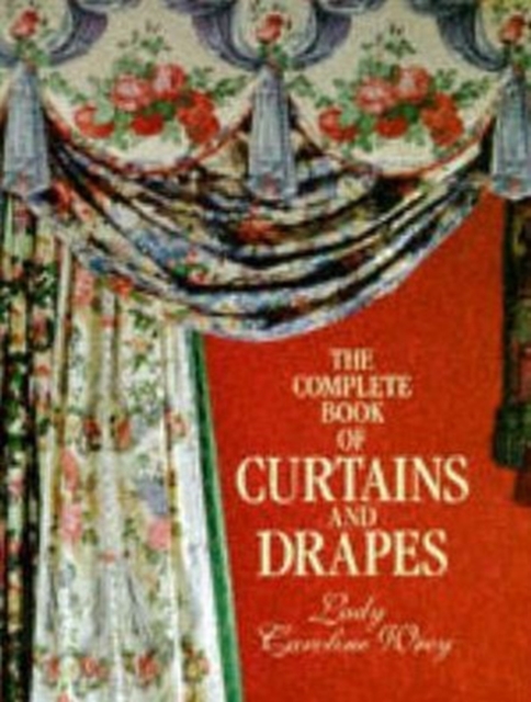 Complete Book Of Curtains And Drapes, Hardback Book