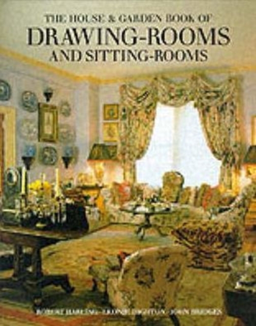 House And Garden Book Of Drawing-Rooms And Sitting Rooms, Hardback Book