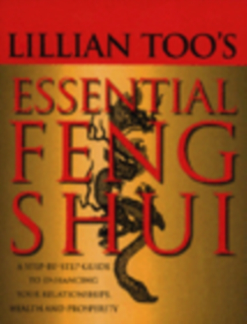 Lillian Too's Essential Feng Shui, Paperback / softback Book