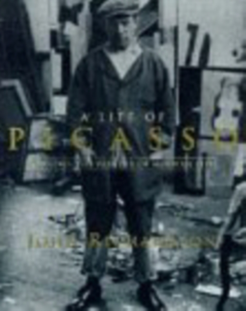A Life of Picasso Volume II : 1907 1917: The Painter of Modern Life, Paperback / softback Book
