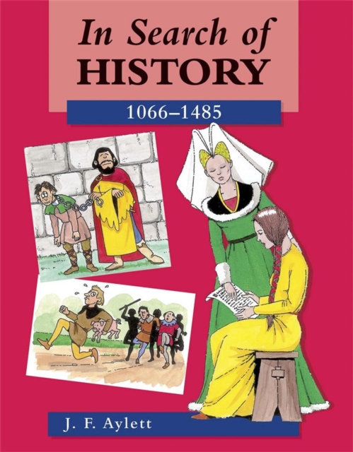 In Search of History: 1066-1485, Paperback / softback Book