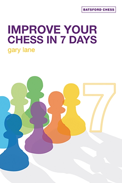 Improve Your Chess in 7 Days, Paperback / softback Book