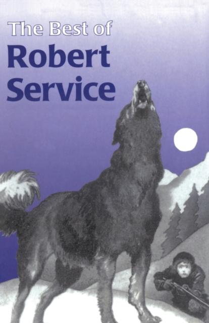 The Best of Robert Service, Paperback / softback Book