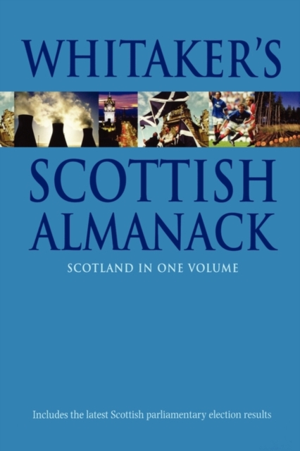 Whitaker's Scottish Almanack : Scotland in One Volume, Paperback / softback Book