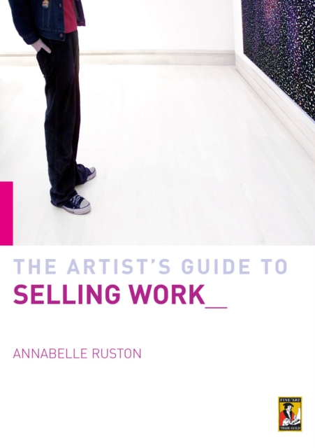 Artist's Guide to Selling Work, Paperback Book
