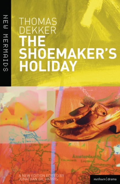 The Shoemaker's Holiday, Paperback / softback Book
