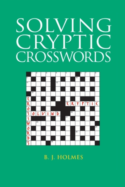 Solving Cryptic Crosswords, Paperback / softback Book