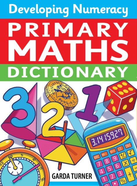 Developing Numeracy: Primary Maths Dictionary, Paperback / softback Book