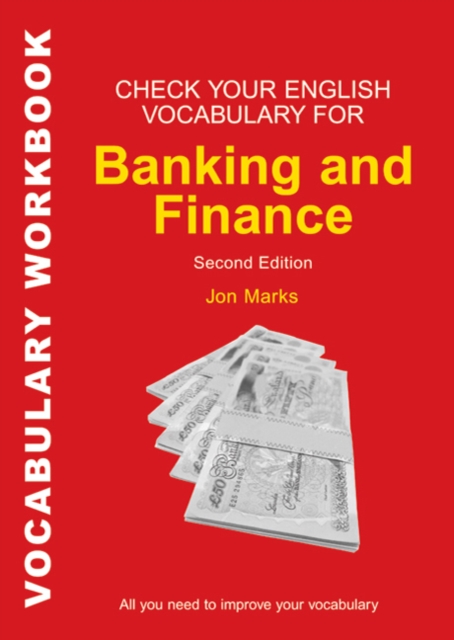 Check Your English Vocabulary for Banking & Finance : All you need to improve your vocabulary, Paperback / softback Book