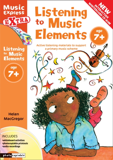Listening to Music Elements Age 7+ : Active Listening Materials to Support a Primary Music Scheme, Mixed media product Book