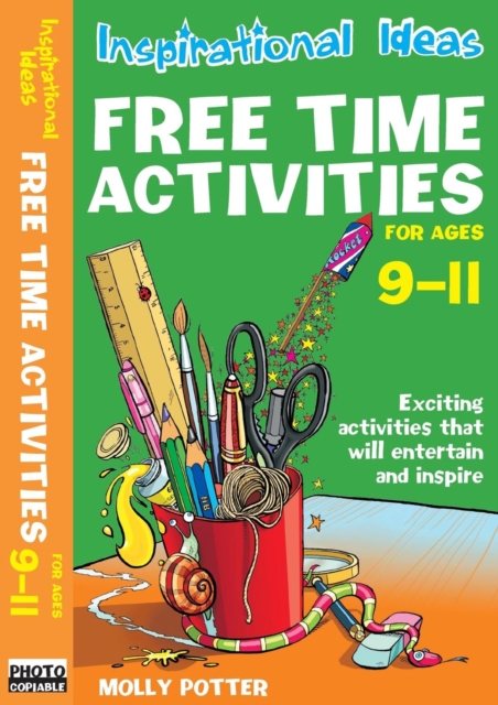 Inspirational ideas: Free Time Activities 9-11, Paperback / softback Book