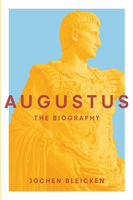 Augustus : The Biography, Hardback Book
