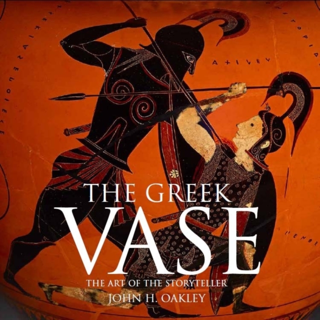The Greek Vase : Art of the Storyteller, Hardback Book