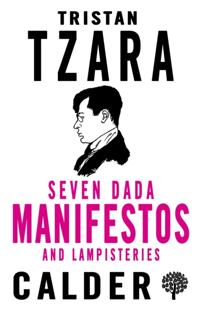 Seven Dada Manifestoes and Lampisteries, Paperback / softback Book