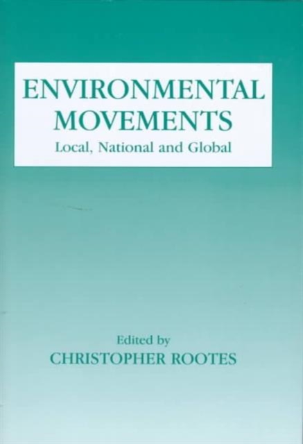 Environmental Movements : Local, National and Global, Hardback Book