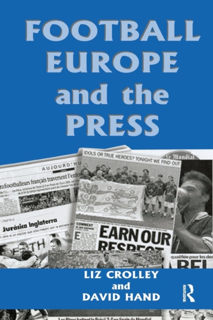 Football, Europe and the Press, Paperback / softback Book