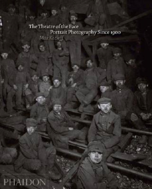 The Theatre of the Face : Portrait Photography Since 1900, Hardback Book