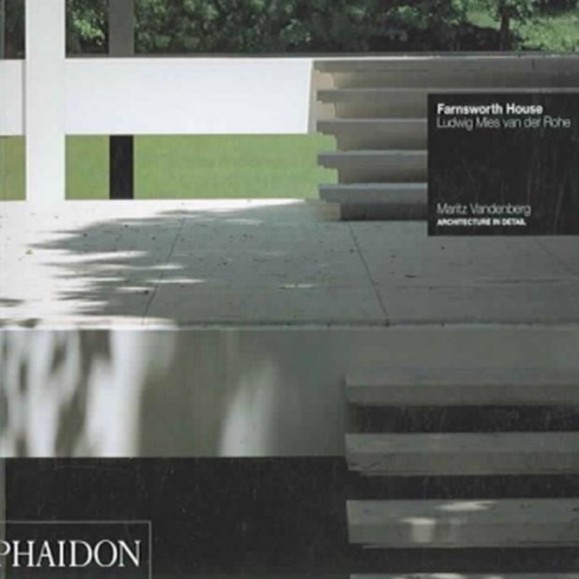 Farnsworth House : Ludwig Mies van der Rohe, Paperback / softback Book