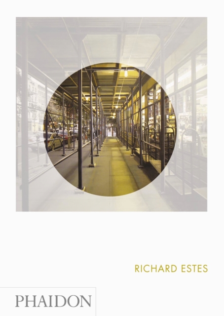 Richard Estes : Phaidon Focus, Hardback Book