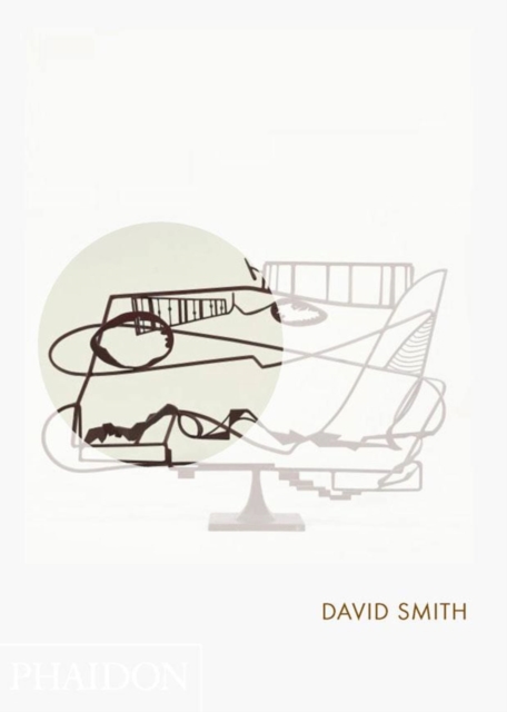 David Smith : Phaidon Focus, Hardback Book