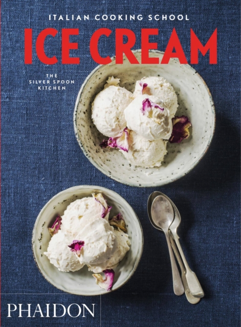 Italian Cooking School : Ice Cream, Paperback / softback Book