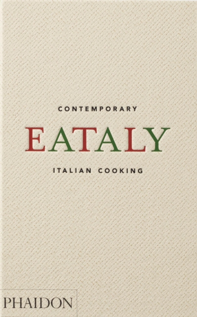 Eataly: Contemporary Italian Cooking, Hardback Book