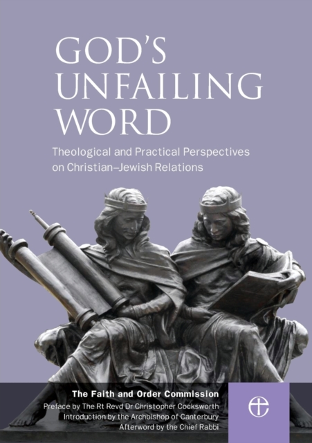 God's Unfailing Word : Christian-Jewish Relations, Paperback / softback Book
