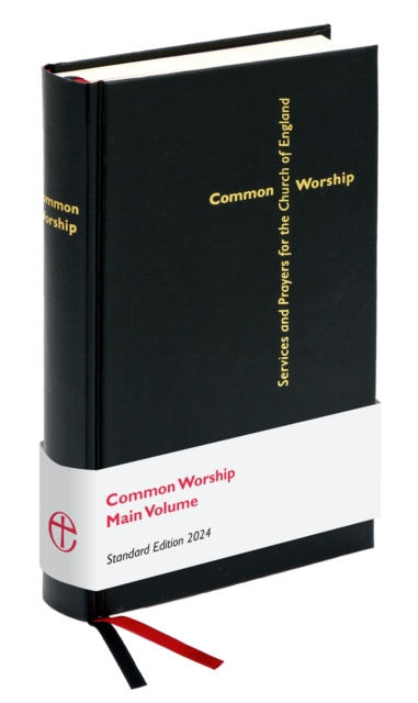 Common Worship Main Volume Standard Edition : Revised and updated, Hardback Book