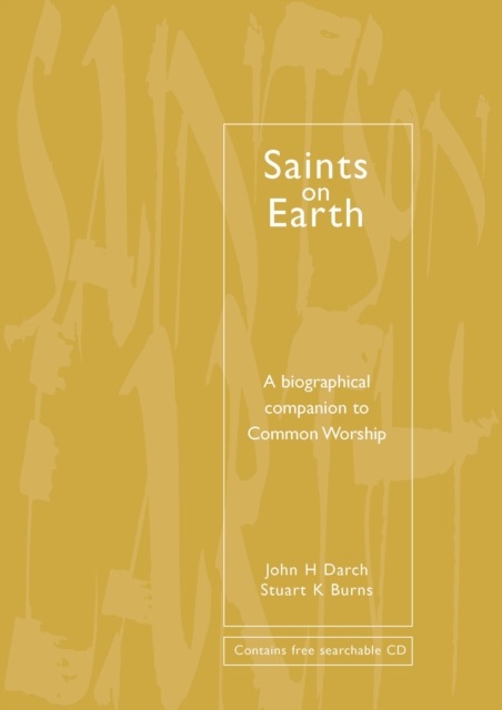 Common Worship: Saints on Earth : A Biographical Companion to Common Worship, EPUB eBook
