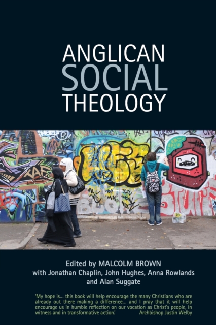 Anglican Social Theology : Renewing the vision today, Paperback / softback Book