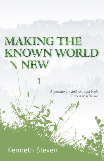 Making the Known World New, Hardback Book