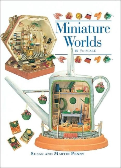 Miniature Worlds in 1/12th Scale, Paperback / softback Book