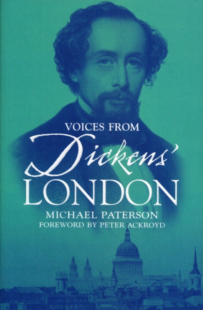 Voices from Dickens' London, Paperback / softback Book