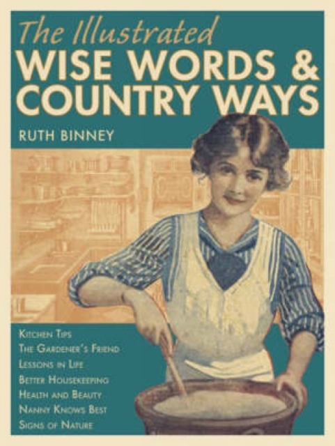 The Illustrated Wise Words and Country Ways, Paperback / softback Book