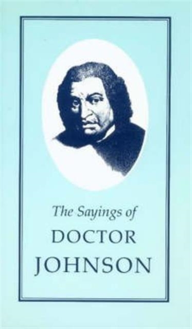 The Sayings of Samuel Johnson, Paperback / softback Book