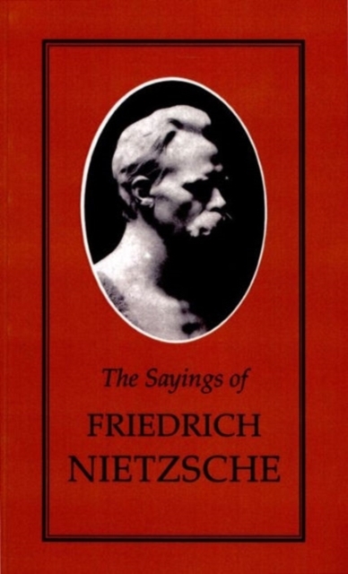 The Sayings of Nietzsche, Paperback / softback Book