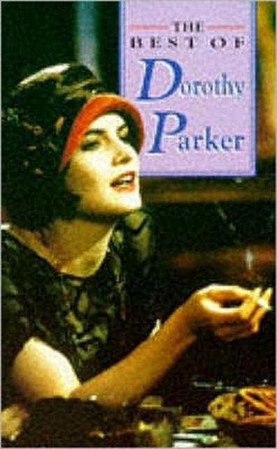 The Best of Dorothy Parker, Paperback / softback Book